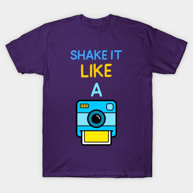 Shake It Like A Polaroid T-Shirt by BrambleBoxDesigns